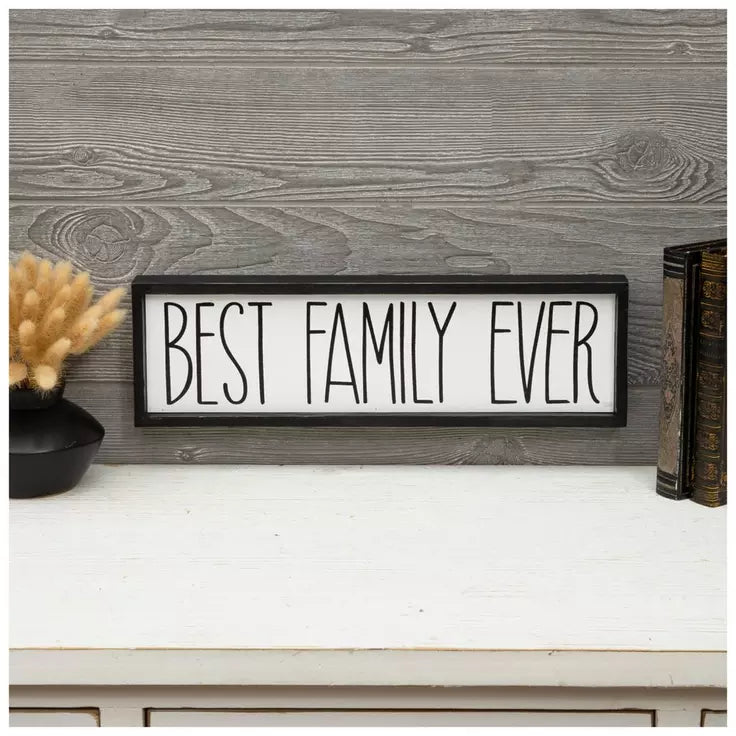Best Family Ever Sign